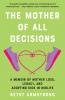 Mother of All Decisions