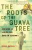 Roots of the Guava Tree
