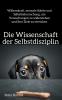Die Wissenschaft der Selbstdisziplin