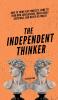 The Independent Thinker