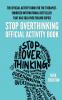 The Official Stop Overthinking Activity Book
