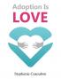 Adoption Is Love