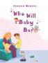 Who Will Baby Be?