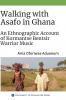 Walking with Asafo in Ghana