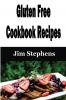 Gluten Free Cookbook Recipes