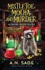 Mistletoe Mocha and Murder