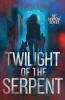 Twilight of the Serpent