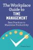 The Workplace Guide to Time Management