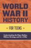 World War II History for Teens