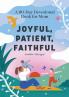 Joyful Patient Faithful