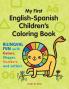 My First English-Spanish Children's Coloring Book