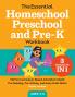The Essential Homeschool Preschool and Pre-K Workbook