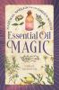 Essential Oil Magic