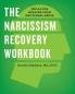 The Narcissism Recovery Workbook