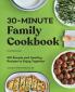 30-Minute Family Cookbook
