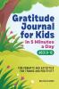 Gratitude Journal for Kids in 5-Minutes a Day