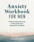 Anxiety Workbook for Men