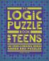 The Logic Puzzle Book for Teens
