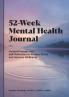 52-Week Mental Health Journal