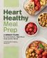 Heart Healthy Meal Prep