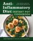 Anti-Inflammatory Diet Instant Pot Cookbook