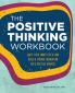 The Positive Thinking Workbook