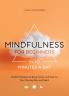 Mindfulness for Beginners in 10 Minutes a Day