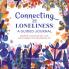 Connecting with Loneliness