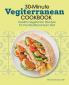 30-Minute Vegiterranean Cookbook