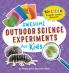 Awesome Outdoor Science Experiments for Kids