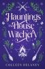 Hauntings and House Witchery