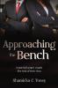 Approaching the Bench