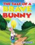 The Tale Of A Brave Bunny
