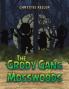 The Grody Gang of Mosswoods