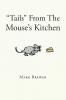 Tails From The Mouse's Kitchen