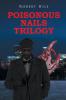 Poisonous Nails Trilogy