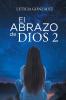 El Abrazo de Dios 2