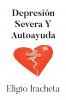 Depresión Severa Y Autoayuda