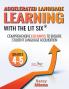 Accelerated Language Learning (ALL) with The Lit Six