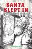 Santa Slept In