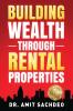 Building Wealth through Rental Properties