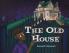 The Old House
