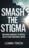 Smash the Stigma