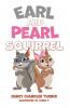 Earl and Pearl Squirrel