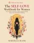 The Self-Love Workbook for Women