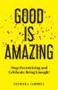 Good Is Amazing