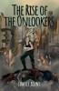 Rise of the Onlookers