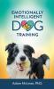 Emotionally Intelligent Dog Training