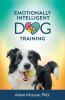 Emotionally Intelligent Dog Training