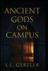 Ancient Gods on Campus